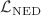 $$\mathcal {L}_\mathrm{NED}$$