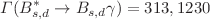 $$\Gamma (B^*_{s,d}\rightarrow B_{s,d}\gamma )=313, 1230$$