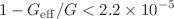 $$1- G_\mathrm{eff}/G < 2.2 \times 10^{-5}$$