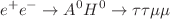 $$e^+e^- \rightarrow A^0H^0 \rightarrow \tau \tau \mu \mu $$