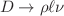 $$D\rightarrow \rho \ell \nu $$