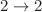 $$2\rightarrow 2$$