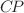 $$C\!P$$
