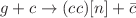 $$g+c\rightarrow (cc)[n]+\bar{c}$$