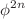 $$\phi ^{2n}$$