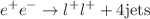 $$e^{+}e^{-}\rightarrow l^{+} l^{+}+ 4 {\text {jets}}$$