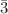 $${\bar{3}}$$