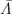 $$\bar{\varLambda }$$