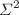 $$\Sigma ^2$$