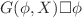 $$G(\phi ,X)\Box \phi $$