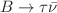 $$B \rightarrow \tau \bar{\nu }$$