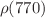 $$\rho (770)$$