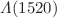 $$\Lambda (1520)$$