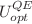 $$U_{opt}^{QE}$$