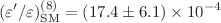 $$(\varepsilon '/\varepsilon )^{(8)}_\text {SM} = (17.4 \pm 6.1) \times 10^{-4}$$