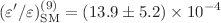 $$(\varepsilon '/\varepsilon )^{(9)}_\text {SM} = (13.9 \pm 5.2) \times 10^{-4}$$