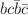 $$b c{\bar{b}} {\bar{c}}$$