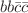 $$b b {\bar{c}} {\bar{c}}$$