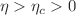 $$\eta>\eta _c>0$$