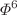 $$\Phi ^6$$