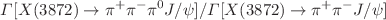$$\Gamma [X(3872) \rightarrow \pi ^+ \pi ^- \pi ^0 J/\psi ]/\Gamma [X(3872) \rightarrow \pi ^+ \pi ^- J/\psi ]$$