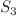 $$S_3$$