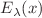$$E_\lambda (x)$$