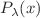 $$P_\lambda (x)$$