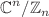 $${\mathbb C}^{n}/{\mathbb Z}_{n}$$