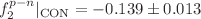 $$f_2^{p-n}|_{\mathrm{CON}}=-0.139\pm 0.013$$