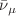 $$\bar{\nu }_{\mu }$$
