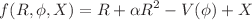 $$f(R, \phi , X)=R+\alpha R^2 - V(\phi )+ X$$