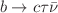$$b\rightarrow c\tau {\bar{\nu }}$$