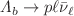 $$\Lambda _b\rightarrow p\ell {\bar{\nu }}_\ell $$