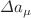 $$\Delta a_{\mu }$$