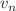 $$v_n$$
