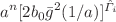$$a^n[2b_0\bar{g}^2(1/a)]^{\hat{\Gamma }_i}$$