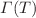 $$\varGamma (T)$$