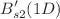 $$B_{s2}^\prime (1D)$$