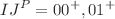 $$ IJ^{P}=00^{+},01^{+}$$