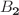 $${{\varvec{B}}}_{\textbf{2}}$$