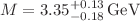 $$M=3.35^{+0.13}_{-0.18}\,\textrm{GeV}$$