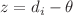 $$z=d_i-\theta $$