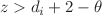 $$z>d_i+2-\theta $$