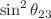 $$\sin ^2\theta _{23}$$