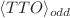 $$\langle TTO\rangle _{odd}$$