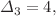 $$\Delta _3=4,$$