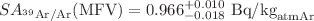 $$ SA_{{^{39}\text {Ar}}/\text {Ar}}(\text {MFV}) = 0.966^{+0.010}_{-0.018} \, \, \text {Bq/kg}_{\text {atmAr}}$$