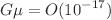 $$G\mu =O(10^{-17})$$