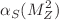 $$\alpha _S(M^2_Z)$$